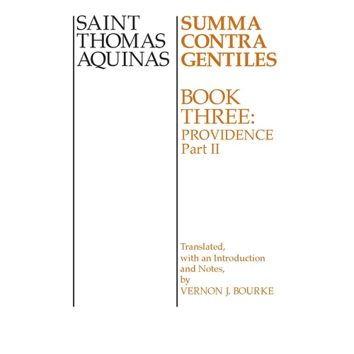 Summa Contra Gentiles: Book 3: Providence, Part II - Paperback