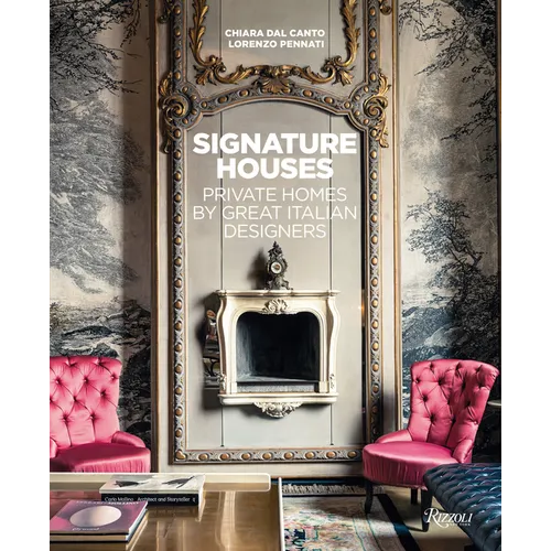 Signature Houses: Private Homes by Great Italian Designers - Hardcover