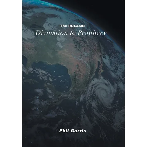 The ROLAMN: Divination and Prophecy - Hardcover