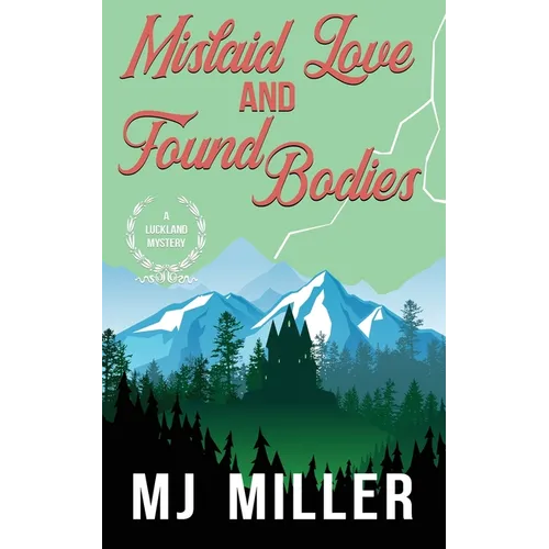Mislaid Love and Found Bodies - Paperback