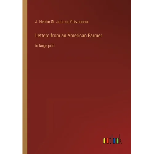 Letters from an American Farmer: in large print - Paperback