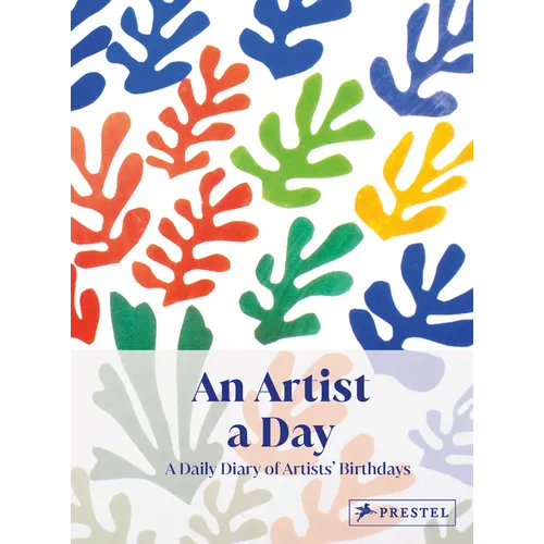 An Artist a Day: A Daily Diary of Artists' Birthdays - Hardcover
