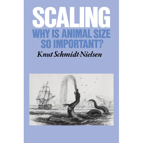 Scaling: Why Is Animal Size So Important? - Paperback