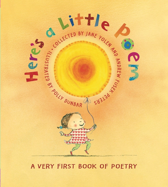 Here's a Little Poem: A Very First Book of Poetry - Hardcover