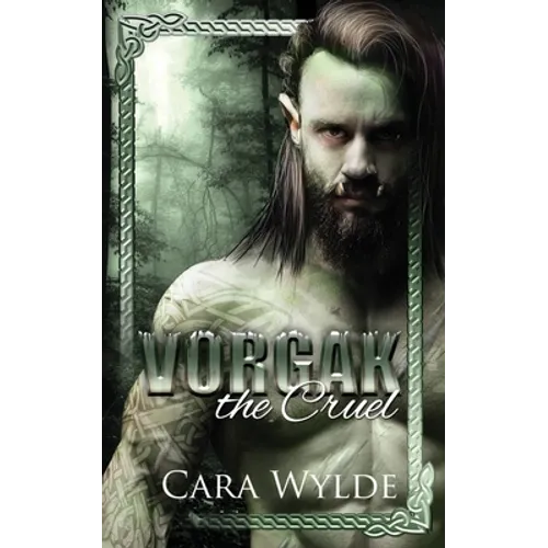 Vorgak the Cruel: A Paranormal Monster Romance - Paperback