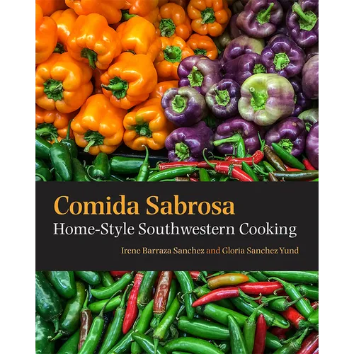 Comida Sabrosa: Home-Style Southwestern Cooking - Spiral