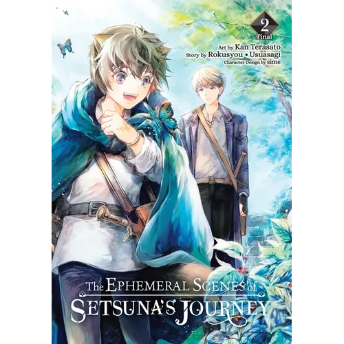 The Ephemeral Scenes of Setsuna's Journey, Vol. 2 (Manga) - Paperback