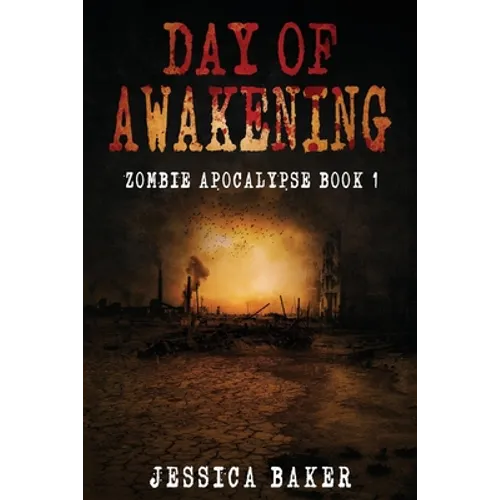 Day Of Awakening - The Beginning: A Romance Survival Thriller - Paperback