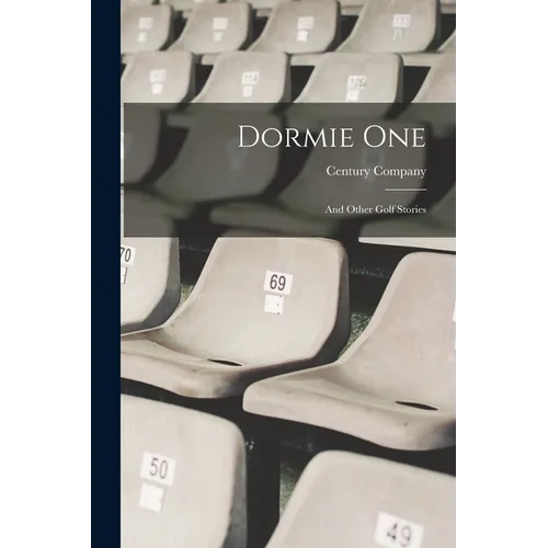 Dormie One: And Other Golf Stories - Paperback