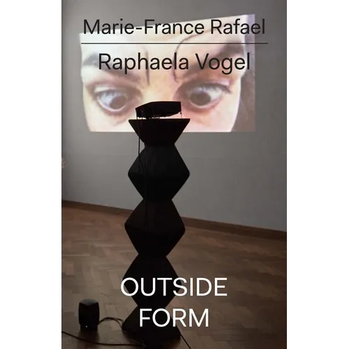 Raphaela Vogel: Outside Form - Paperback