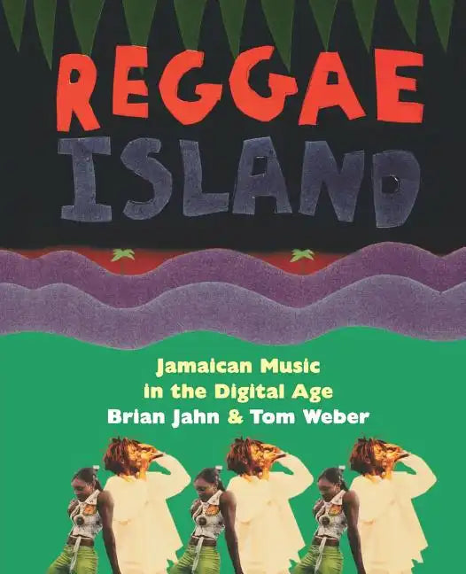 Reggae Island: Jamaican Music in the Digital Age - Paperback