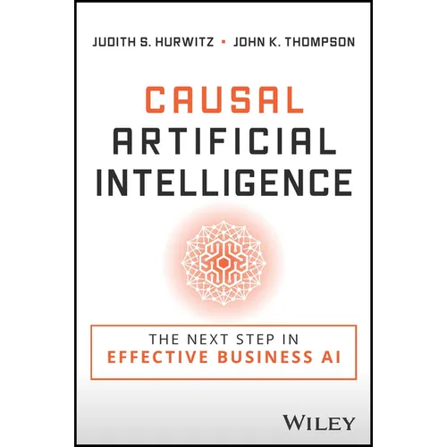 Causal Artificial Intelligence: The Next Step in Effective Business AI - Paperback