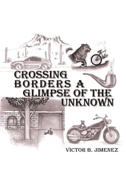 Crossing Borders a Glimpse of the Unknown - Paperback