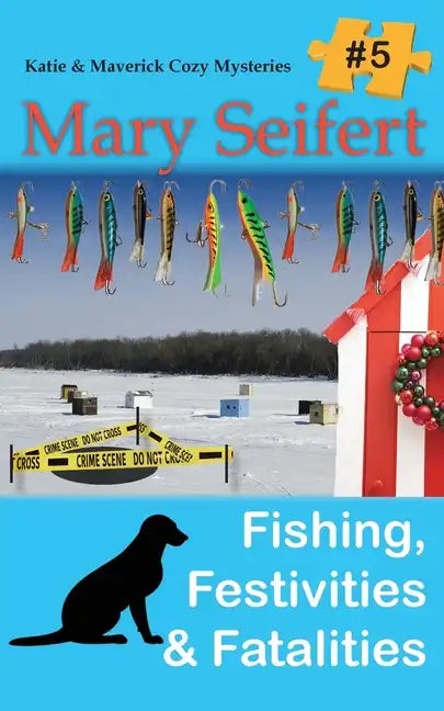 Fishing, Festivities, & Fatalities - Paperback