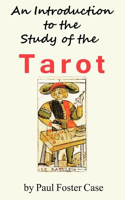 An Introduction to the Study of the Tarot - Hardcover