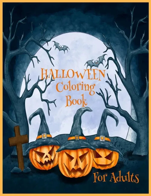Halloween coloring book for adults: Spooky, Fun, Tricks and Treats Relaxing Coloring Pages for Adults Relaxation - Halloween Gifts for Teens, Children - Paperback