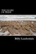 The Great Delusion of pride: The Snare of pride - Paperback