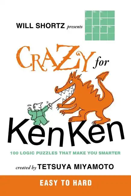 Will Shortz Presents Crazy for KenKen Easy to Hard - Paperback