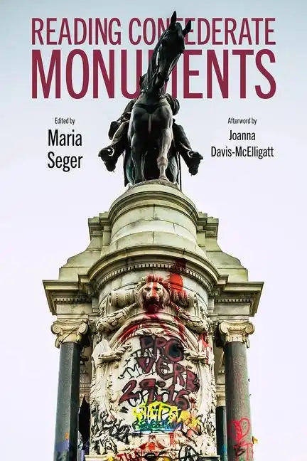 Reading Confederate Monuments - Hardcover