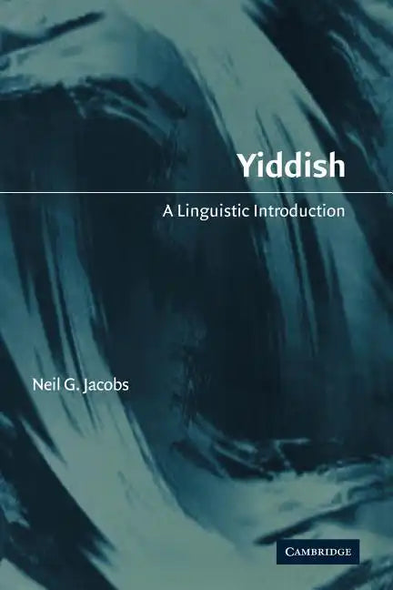 Yiddish: A Linguistic Introduction - Paperback