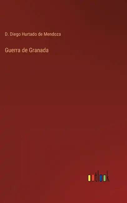 Guerra de Granada - Hardcover