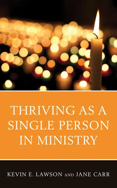 Thriving as a Single Person in Ministry - Paperback