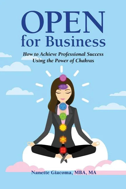 Open for Business: How to Achieve Professional Success Using the Power of Chakras - Paperback