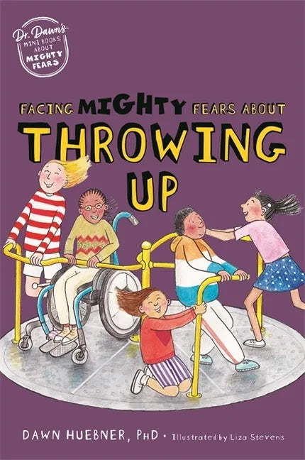 Facing Mighty Fears about Throwing Up - Paperback