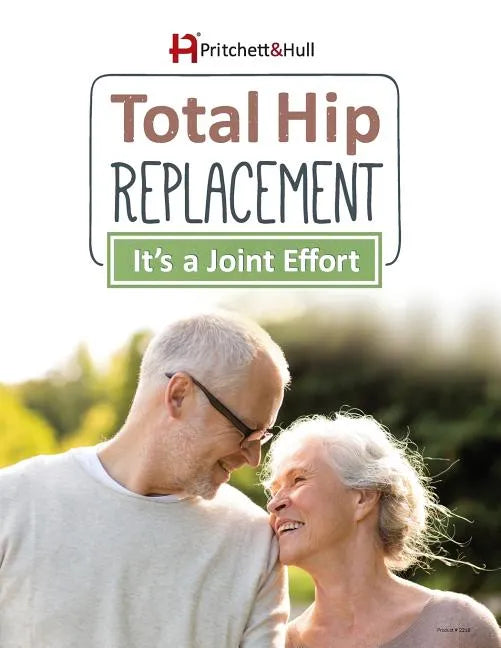 Total Hip Replacement: It's a Joint Effort - Paperback