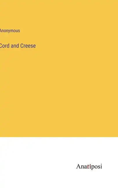 Cord and Creese - Hardcover