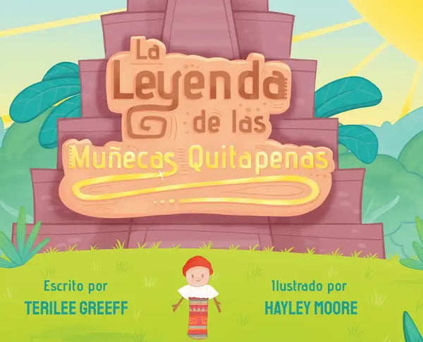 La Leyenda de Las Muñecas Quitapenas - Hardcover