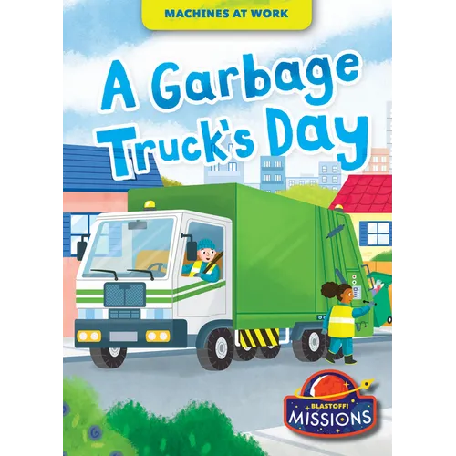 A Garbage Truck's Day - Library Binding
