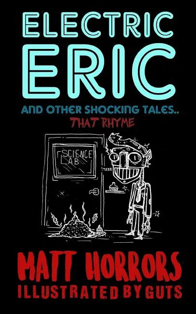 Electric Eric & Other Shocking Tales: (that rhyme) - Paperback