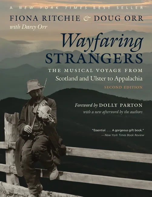Wayfaring Strangers: The Musical Voyage from Scotland and Ulster to Appalachia - Paperback