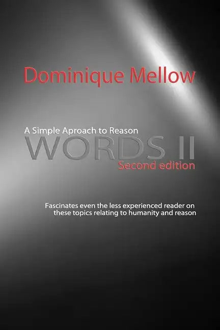 Words II: A Simple Approach to Reason - Paperback