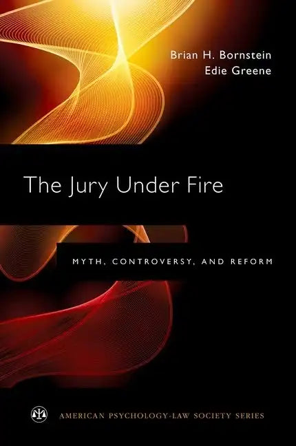 Jury Under Fire: Myth, Controversy, and Reform - Paperback