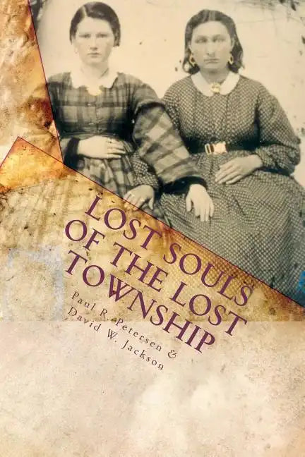 Lost Souls of the Lost Township - Paperback