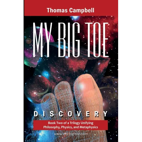 My Big TOE - Discovery S: Book 2 of a Trilogy Unifying Philosophy, Physics, and Metaphysics - Paperback