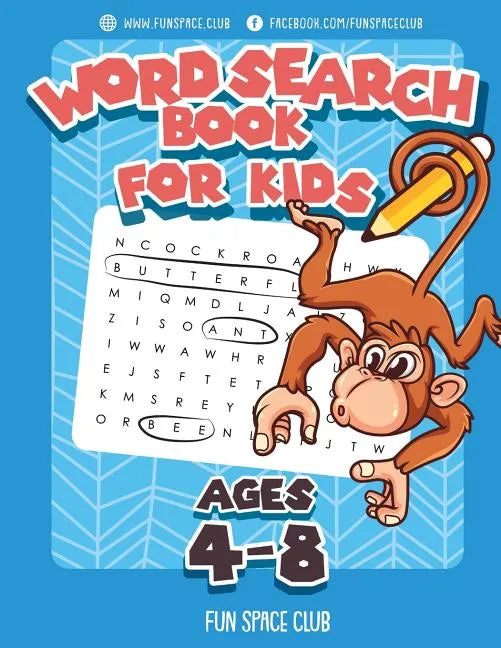 Word Search Books for Kids Ages 4-8: Word Search Puzzles for Kids Activities Workbooks 4 5 6 7 8 year olds - Paperback