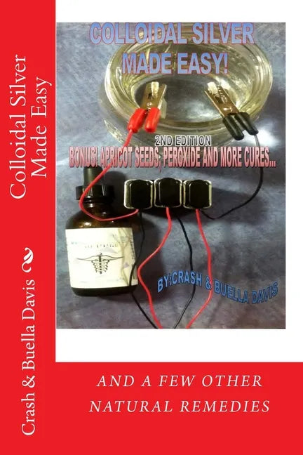 Colloidal Silver Made Easy - Paperback