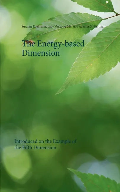The Energy-based Dimension: Introduced on the Example of the Fifth Dimension - Paperback