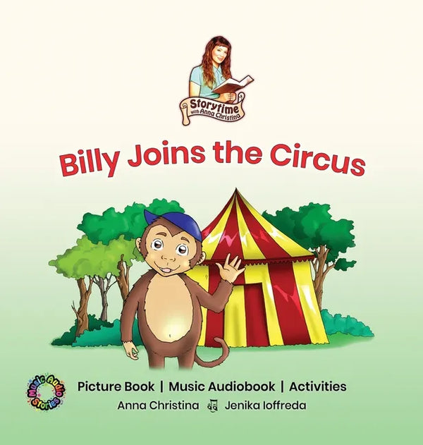 Billy Joins the Circus: Storytime with Anna Christina - Hardcover