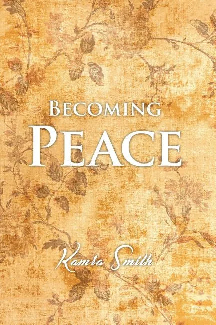 Becoming Peace - Paperback