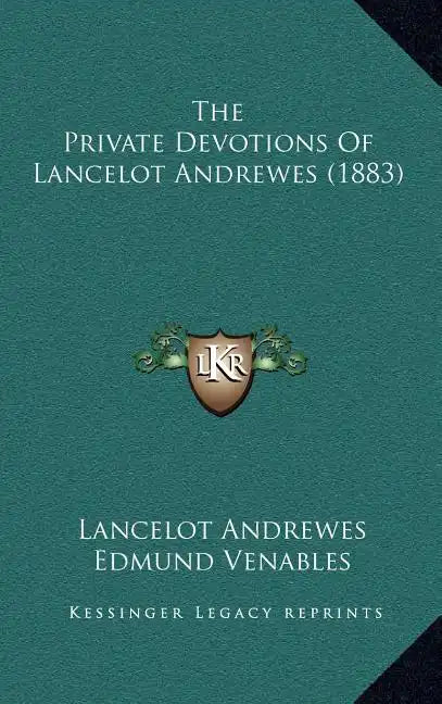 The Private Devotions of Lancelot Andrewes (1883) - Hardcover