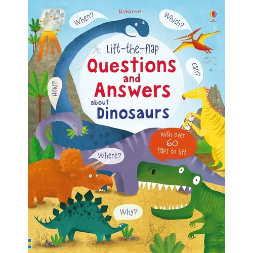 Lift-The-Flap Questions and Answers about Dinosaurs - Board Book