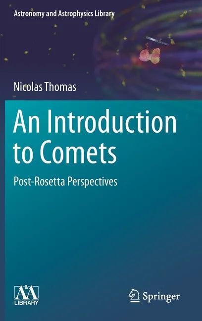 An Introduction to Comets: Post-Rosetta Perspectives - Hardcover