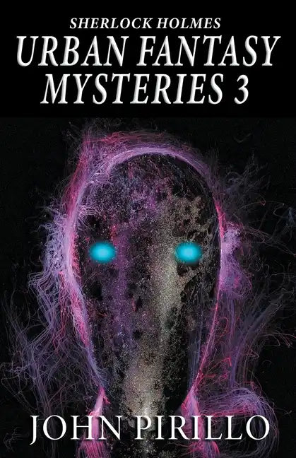Sherlock Holmes Urban Fantasy Mysteries 3 - Paperback