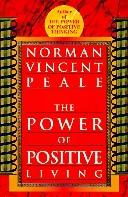The Power of Positive Living - Paperback