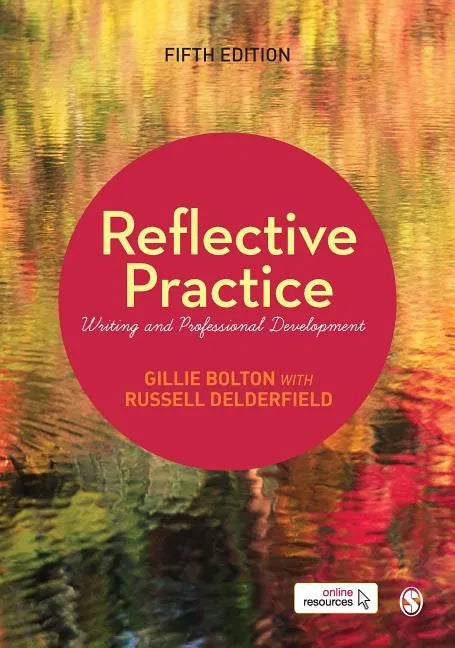 Reflective Practice: Writing and Professional Development - Paperback