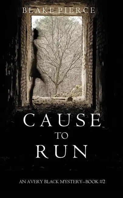 Cause to Run (An Avery Black Mystery-Book 2) - Paperback
